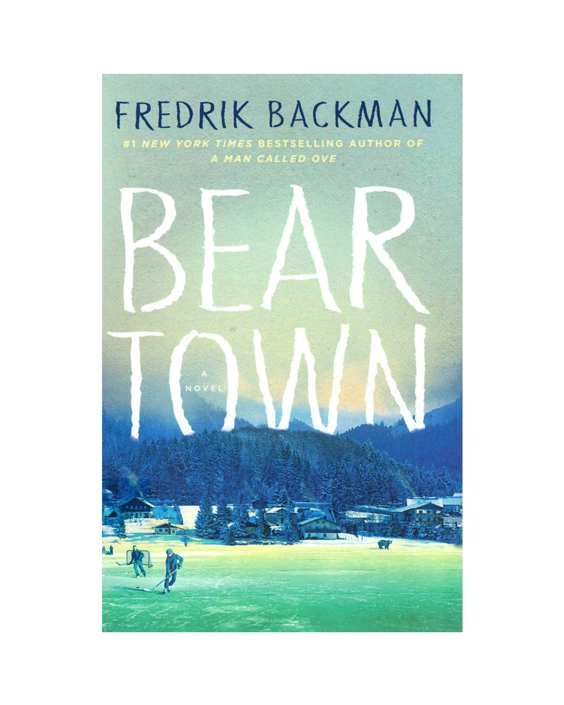 Beartown - A Novel